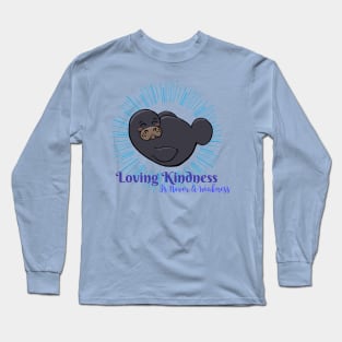 “ Loving Kindness Is Never A Weakness” Chibi Manatee Long Sleeve T-Shirt
